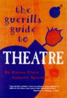 Guerilla Guide to Theatre