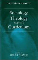 Sociology, Theology and the Curriculum
