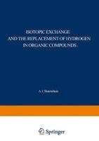 Isotopic Exchange and the Replacement of Hydrogen in Organic Compounds