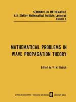 Mathematical Problems in Wave Propagation Theory