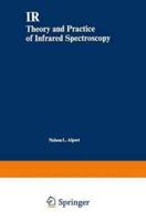 IR; Theory and Practice of Infrared Spectroscopy