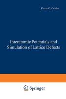 Interatomic Potentials and Simulation of Lattice Defects