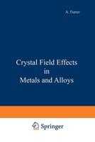 Crystal Field Effects in Metals and Alloys