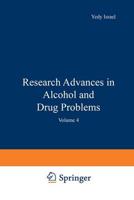 Research Advances in Alcohol and Drug Problems. Vol.4