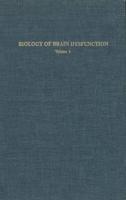 Biology of Brain Dysfunction