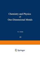 Chemistry and Physics of One-Dimensional Metals