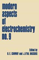 Modern Aspects of Electrochemistry. No.9
