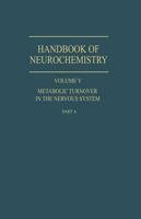Metabolic Turnover in the Nervous System