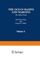 The Ocean Basins and Margins. Vol.6 The Indian Ocean