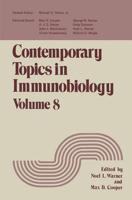 Contemporary Topics in Immunobiology. Vol.8