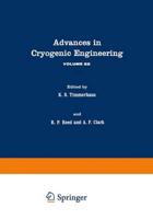 Advances in Cryogenic Engineering. Vol.22