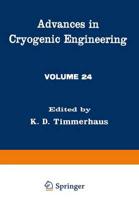 Advances in Cryogenic Engineering. Vol.24