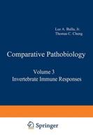 Comparative Pathobiology. Vol.3 Invertebrate Immune Responses