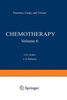 Chemotherapy. Vol.6 Parasites, Fungi and Viruses