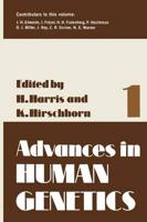 Advances in Human Genetics. 1