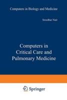 Computers in Critical Care and Pulmonary Medicine