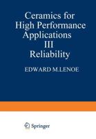 Ceramics for High-Performance Applications. III Reliability