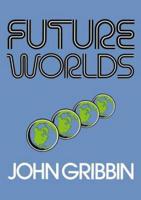 Future Worlds