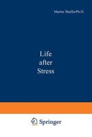Life After Stress