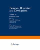 Biological Regulation and Development. Vol.3A Hormone Action