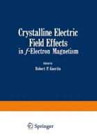 Crystalline Electric Field Effects in F-Electron Magnetism