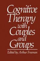 Cognitive Therapy with Couples and Groups