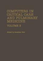 Computers in Critical Care and Pulmonary Medicine. Volume 3
