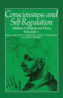 Consciousness and Self-Regulation Vol.3