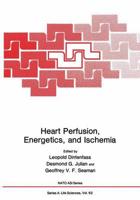 Heart Perfusion, Energetics and Ischemia