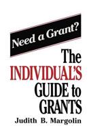 The Individual's Guide to Grants