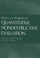 Review of Progress in Quantitative Nondestructive Evaluation