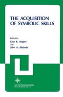 The Acquisition of Symbolic Skills