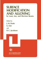 Surface Modification and Alloying by Laser, Ion and Electron Beams