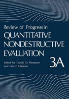 Review of Progress in Quantitative Nondestructive Evaluation