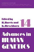 Advances in Human Genetics 14