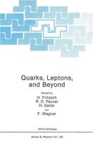 Quarks, Leptons and Beyond