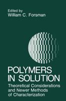 Polymers in Solution : Theoretical Considerations and Newer Methods of Characterization