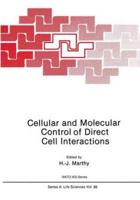 Cellular and Molecular Control of Direct Cell Interactions