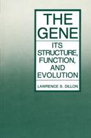 The Gene : Its Structure, Function, and Evolution