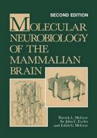 Molecular Neurobiology of the Mammalian Brain