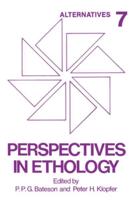 Perspectives in Ethology. Vol.7 Alternatives