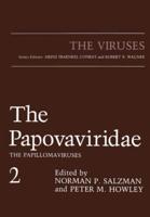 The Papovaviridae. Vol.2 The Papillomaviruses
