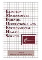 Electron Microscopy in Forensic, Occupational, and Environmental Health Sciences