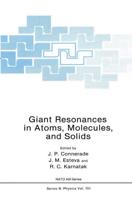 Giant Resonances in Atoms, Molecules and Solids