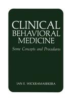 Clinical Behavioral Medicine : Some Concepts and Procedures