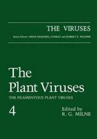 The Plant Viruses. Vol.4 The Filamentous Plant Viruses