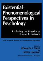 Existential-Phenomenological Perspectives in Psychology