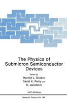 The Physics of Submicron Semiconductor Devices