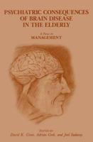 Psychiatric Consequences of Brain Disease in the Elderly