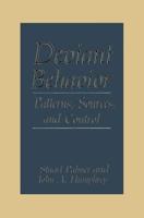 Deviant Behavior : Patterns, Sources, and Control